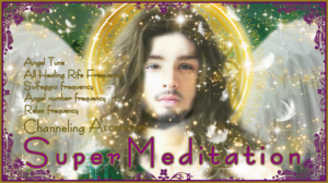 大天使ラファエル-超瞑想-アッセッションのためのチャネリング