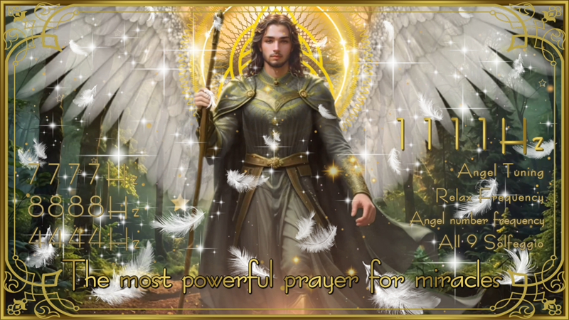 【大天使ラファエル】奇跡を起こす最強の祈り